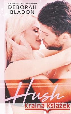 Hush Deborah Bladon 9781984161130 Createspace Independent Publishing Platform - książka