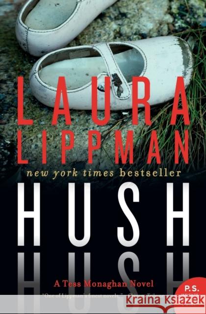 Hush Hush: A Tess Monaghan Novel Laura Lippman 9780062083432 William Morrow & Company - książka