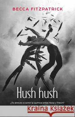 Hush Hush (Spanish Edition) Becca Fitzpatrick 9786073836364 B de Blok - książka