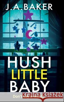 Hush Little Baby Ja Baker 9781835611746 Boldwood Books Ltd - książka