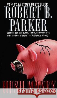 Hush Money Robert B. Parker 9780425174012 Berkley Publishing Group - książka