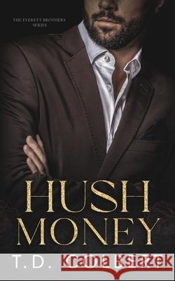 Hush Money T. D. Colbert 9781735216997 T.D. Colbert - książka