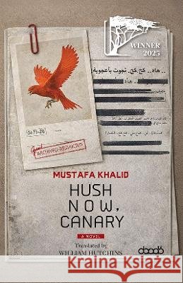 Hush Now, Canary Mustafa Khalid 9781788711166 Dar Arab - książka