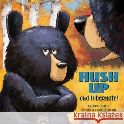 Hush Up and Hibernate Markle, Sandra 9781943978366 Persnickety Press - książka