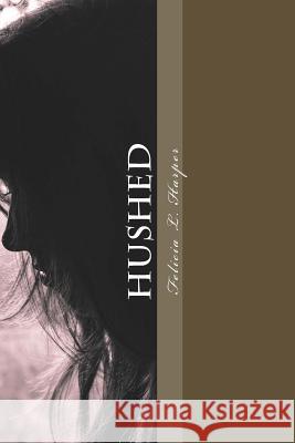 Hushed Felicia L. Harper 9781546955290 Createspace Independent Publishing Platform - książka