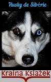 Husky de Sibérie carnet de voyage Publishing, Fantaisie Voyage 9781659046526 Independently Published