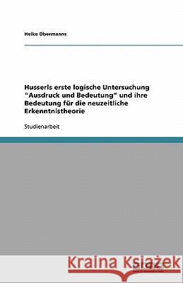 Husserls erste logische Untersuchung 