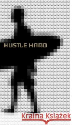 Hustle Hard Surfer Sir Michael Huhn Artist designer edition creative Journal: Hustle Hard Surfer Sir Michael Huhn Artist Huhn, Michael 9780464433149 Blurb - książka