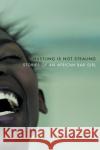 Hustling Is Not Stealing: Stories of an African Bar Girl Chernoff, John M. 9780226103525 University of Chicago Press