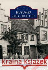 Husumer Geschichten Friedrichsen, Thomas 9783897028876 Sutton Verlag GmbH - książka