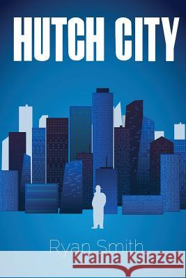 Hutch City Ryan Smith 9781367972193 Blurb - książka