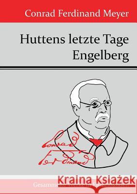 Huttens letzte Tage / Engelberg: Zwei Versepen Conrad Ferdinand Meyer 9783843070584 Hofenberg - książka