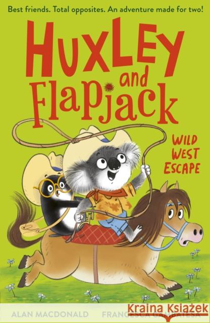 Huxley and Flapjack: Wild West Escape Alan MacDonald 9781788957403 Little Tiger Press Group - książka