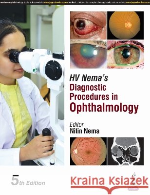 HV Nema’s Diagnostic Procedures in Ophthalmology Nitin Nema 9789366166988 Jaypee Brothers Medical Publishers - książka