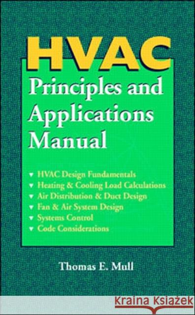 HVAC Principles and Applications Manual Thomas Mull Mull Thomas 9780070444515 McGraw-Hill Professional Publishing - książka