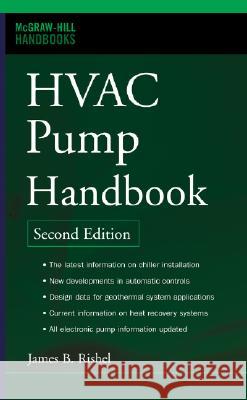 HVAC Pump Handbook, Second Edition James B. Rishel Thomas H. Durkin Benny L. Kincaid 9780071457842 McGraw-Hill Companies - książka