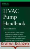 HVAC Pump Handbook, Second Edition James B. Rishel Thomas H. Durkin Benny L. Kincaid 9780071457842 McGraw-Hill Companies