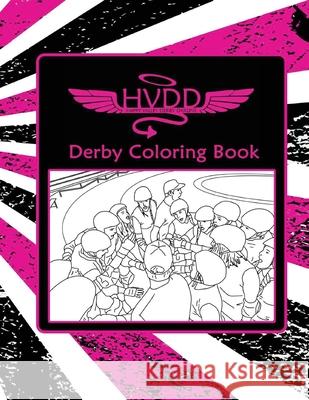 HVDD Roller Derby Coloring Book Jordan R. Colton 9781541124240 Createspace Independent Publishing Platform - książka