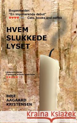 Hvem slukkede lyset? Bøje Aagaard Kristensen 9788743003441 Books on Demand - książka
