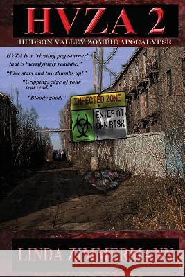 Hvza 2: Hudson Valley Zombie Apocalypse Linda Zimmermann 9781937174248 Eagle Press - książka