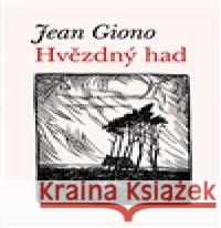 Hvězdný had Jean Giono 9788087580356 Malvern - książka