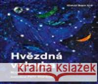 Hvězdná Velryba Petr Horáček 9788075305343 Malvern - książka