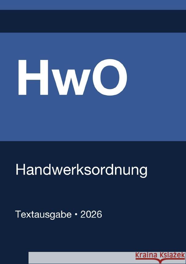 HwO - Handwerksordnung (Deutschland) 2026 Deutschland, Gesetze24 9783565133468 epubli - książka