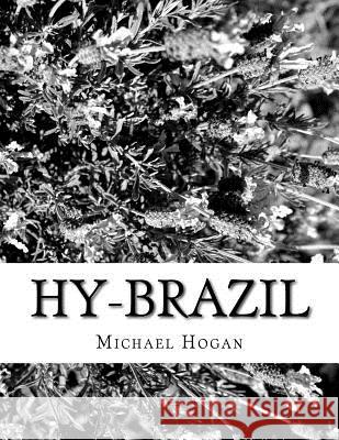 Hy-Brazil Michael Hogan 9781542948562 Createspace Independent Publishing Platform - książka