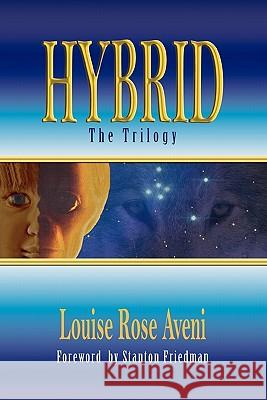 Hybrid - The Trilogy Louise Rose Aveni 9780615363660 Louise R. Aveni - książka