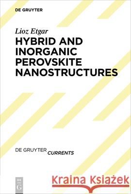 Hybrid and Inorganic Perovskite Nanostructures Lioz Etgar 9783110601220 De Gruyter - książka