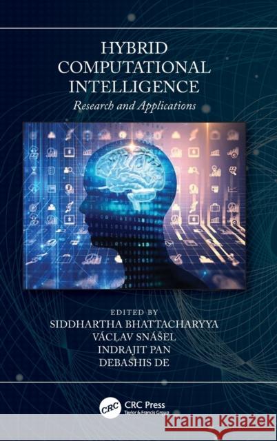 Hybrid Computational Intelligence: Research and Applications Siddhartha Bhattacharyya Vaclav Snasel Indrajit Pan 9781138320253 CRC Press - książka