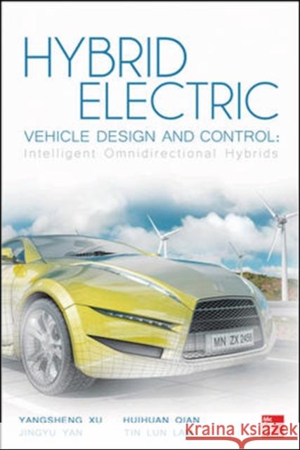 Hybrid Electric Vehicle Design and Control: Intelligent Omnidirectional Hybrids Yangsheng Xu 9780071826839  - książka