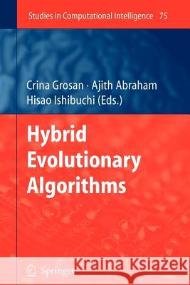 Hybrid Evolutionary Algorithms Crina Grosan, Ajith Abraham, Hisao Ishibuchi 9783642092350 Springer-Verlag Berlin and Heidelberg GmbH &  - książka