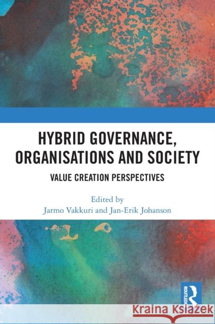 Hybrid Governance, Organisations and Society: Value Creation Perspectives  9780367609498 Routledge - książka