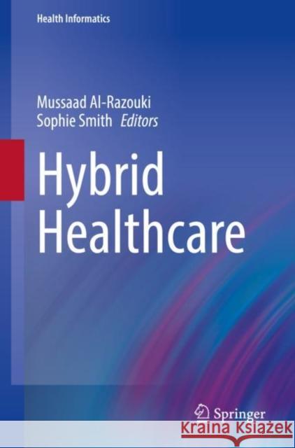 Hybrid Healthcare  9783031048357 Springer International Publishing - książka