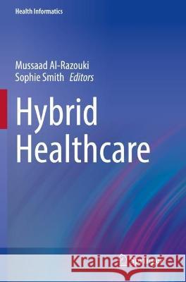 Hybrid Healthcare  9783031048388 Springer International Publishing - książka