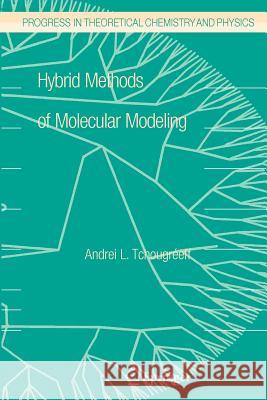 Hybrid Methods of Molecular Modeling Andrei L. Tchougreeff 9789048177998 Not Avail - książka
