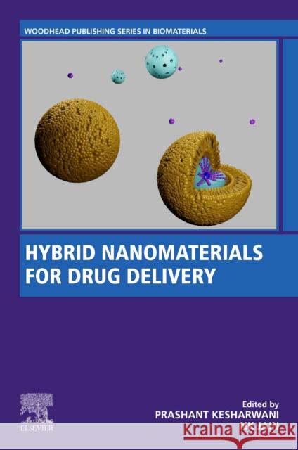 Hybrid Nanomaterials for Drug Delivery Prashant Kesharwani N. K. Jain 9780323857543 Woodhead Publishing - książka