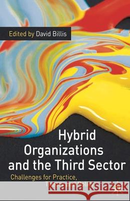 Hybrid Organizations and the Third Sector Billis, David 9780230234642 PALGRAVE MACMILLAN - książka