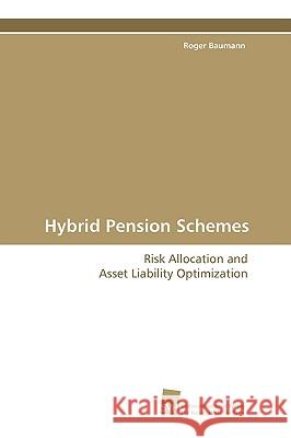 Hybrid Pension Schemes Roger Baumann 9783838101415 Sudwestdeutscher Verlag Fur Hochschulschrifte - książka