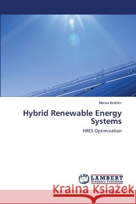 Hybrid Renewable Energy Systems Marwa Ibrahim 9786203582963 LAP Lambert Academic Publishing - książka