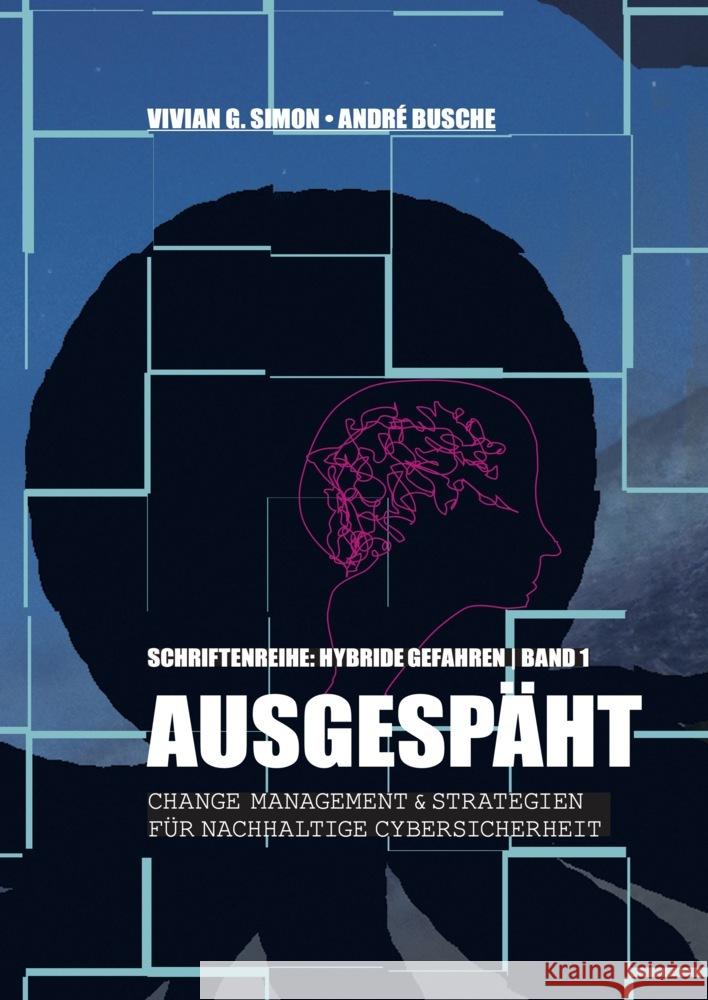 Hybride Gefahren: Ausgespäht Simon, Vivian G., Busche, André 9783940723666 Juristischer Fachverlag André Busche - książka