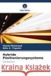 Hybride Positionierungssysteme Mehmood, Hamid, K. Tripathi, Nitin 9786204446998 Verlag Unser Wissen