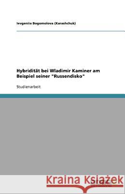 Hybriditat bei Wladimir Kaminer am Beispiel seiner 