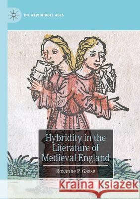 Hybridity in the Literature of Medieval England Rosanne P. Gasse 9783031314674 Springer Nature Switzerland - książka