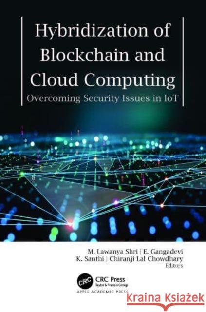 Hybridization of Blockchain and Cloud Computing  9781774912164 Apple Academic Press Inc. - książka