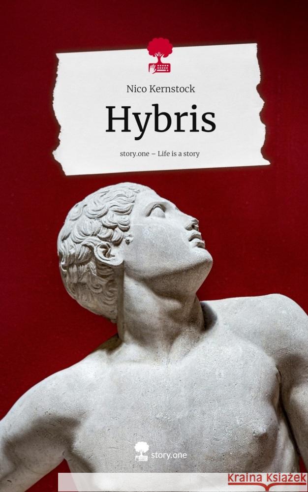 Hybris. Life is a Story - story.one Kernstock, Nico 9783711596482 story.one publishing - książka
