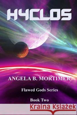 Hyclos Mrs Angela B. Mortimer 9781502320933 Createspace - książka