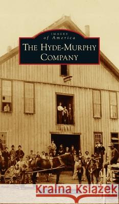 Hyde-Murphy Company Dennis McGeehan 9781540247896 Arcadia Pub (Sc) - książka