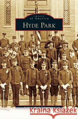 Hyde Park Anthony Mitchell Sammarco 9781531660833 Arcadia Publishing Library Editions - książka